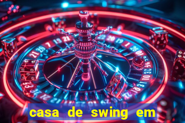 casa de swing em porto seguro